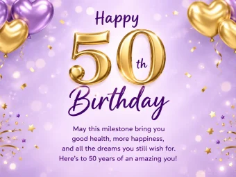 50th Birthday Quotes: Funny, Warm, and Sincere Lines